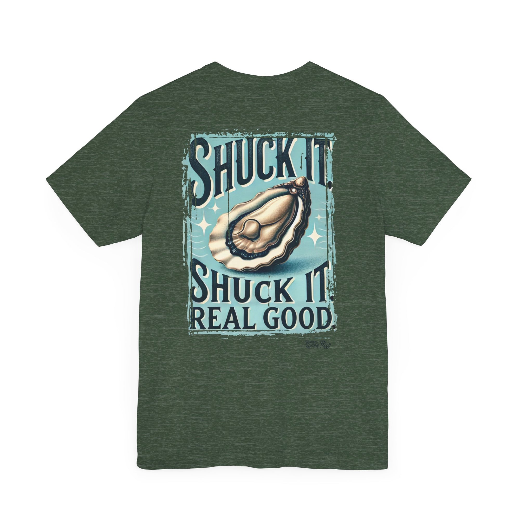 Shuck it Shuck Real Good