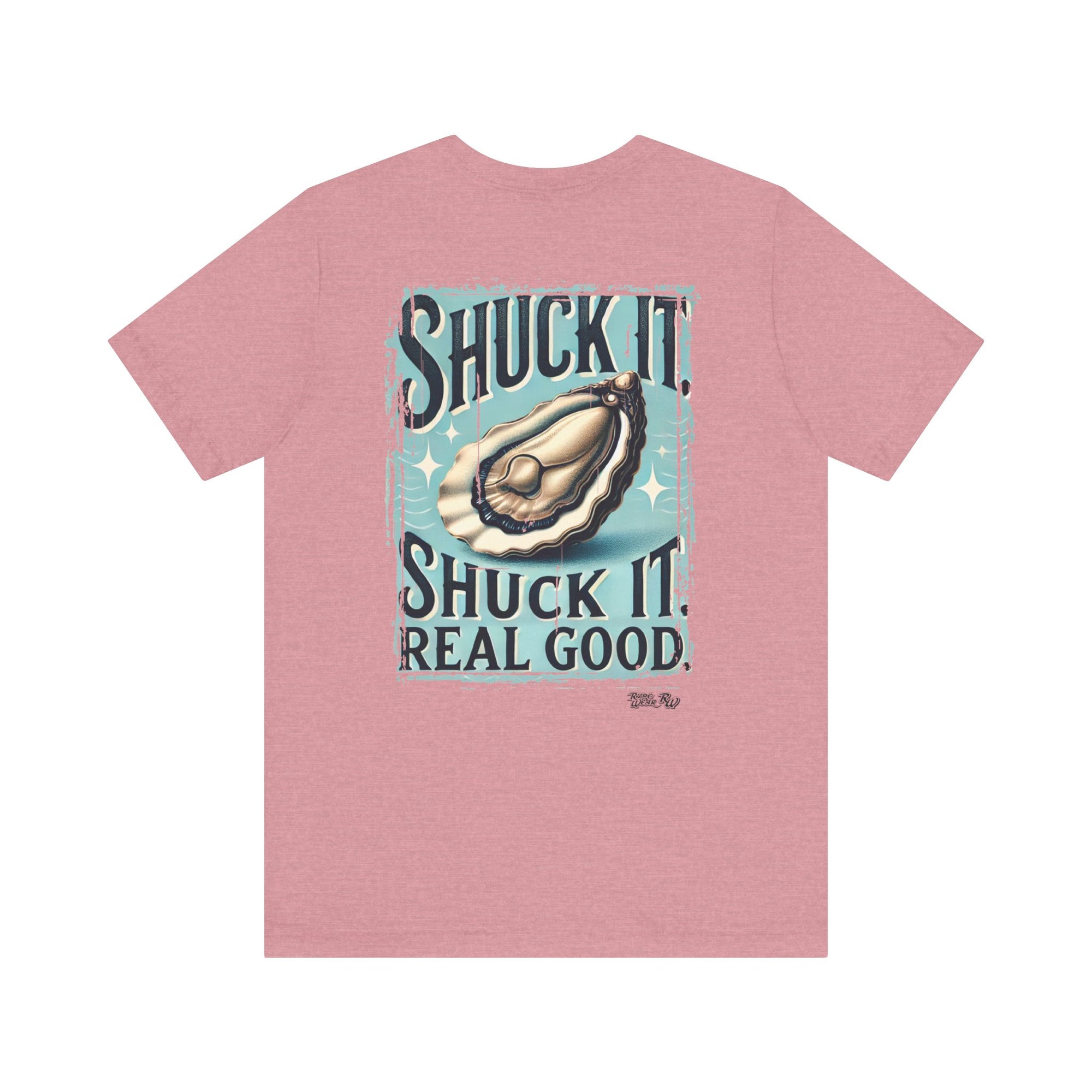 Shuck it Shuck Real Good