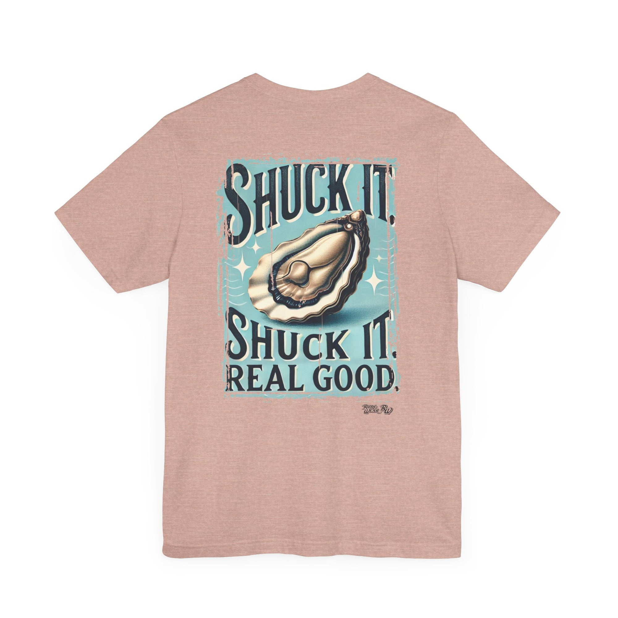 Shuck it Shuck Real Good