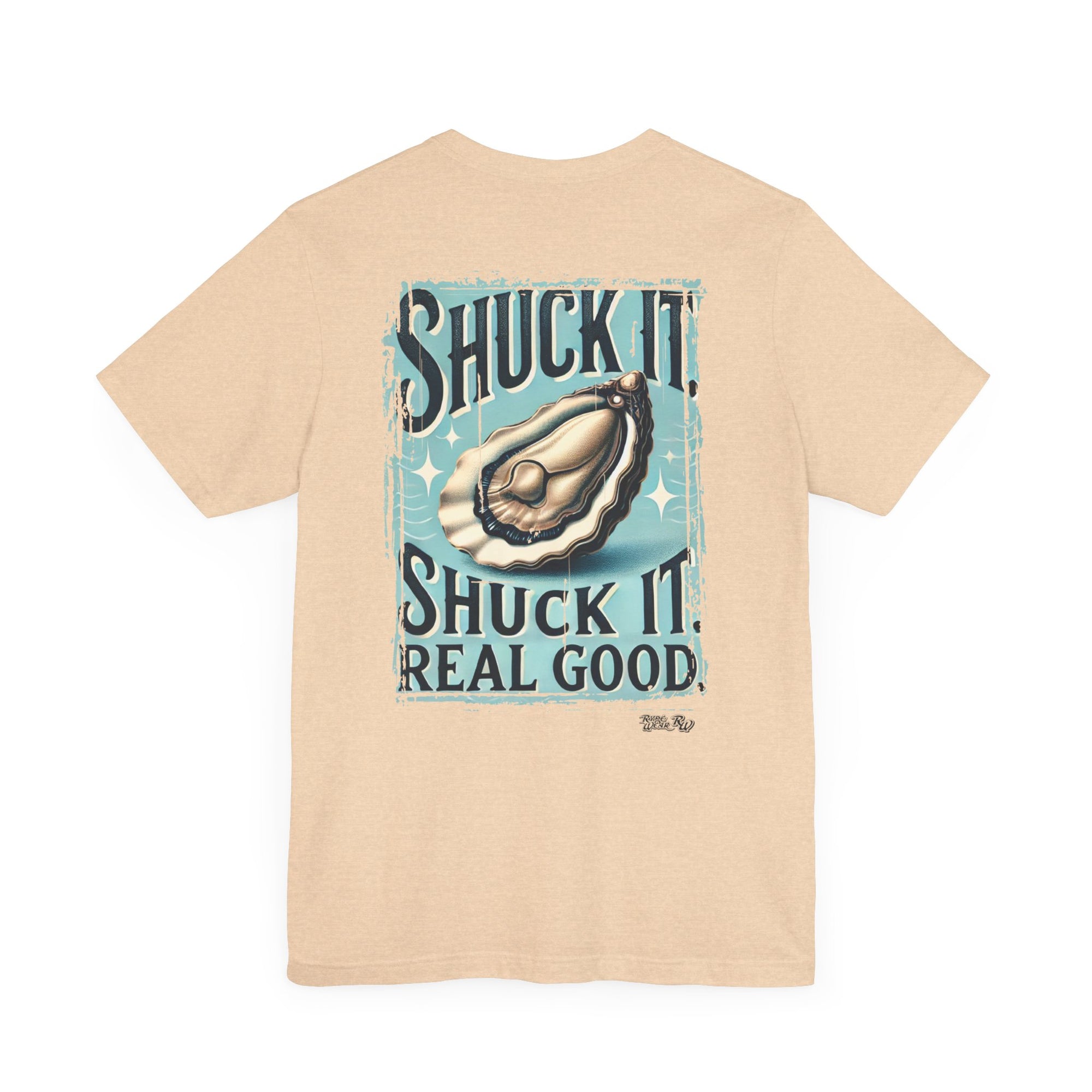 Shuck it Shuck Real Good