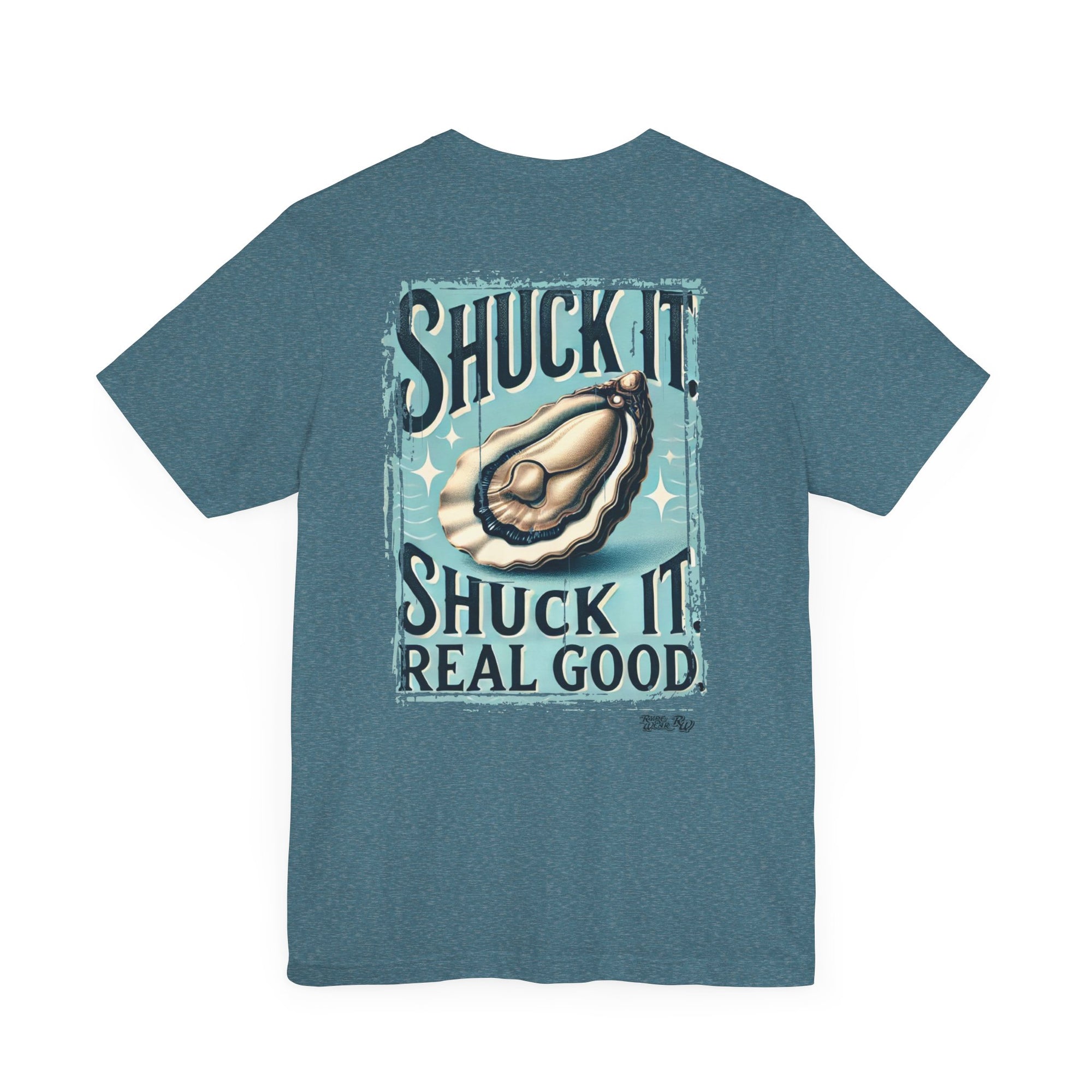 Shuck it Shuck Real Good